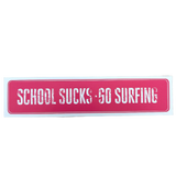WestWind Stickers - School Sucks Go Surfing
