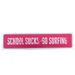 WestWind Stickers - School Sucks Go Surfing